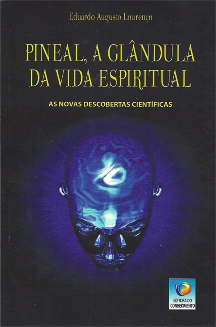 Pineal, a glândula da vida espiritual