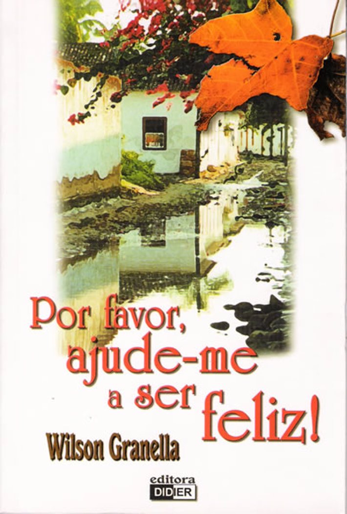 Por Favor Ajude-me a Ser Feliz