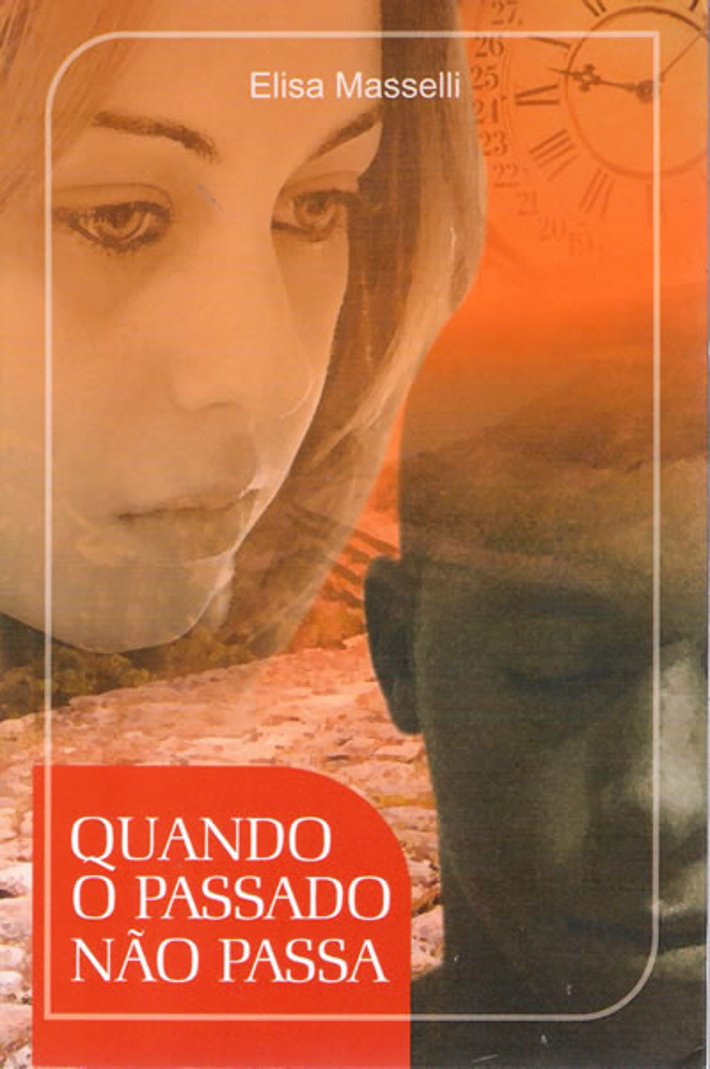 Quando o Passado Não Passa