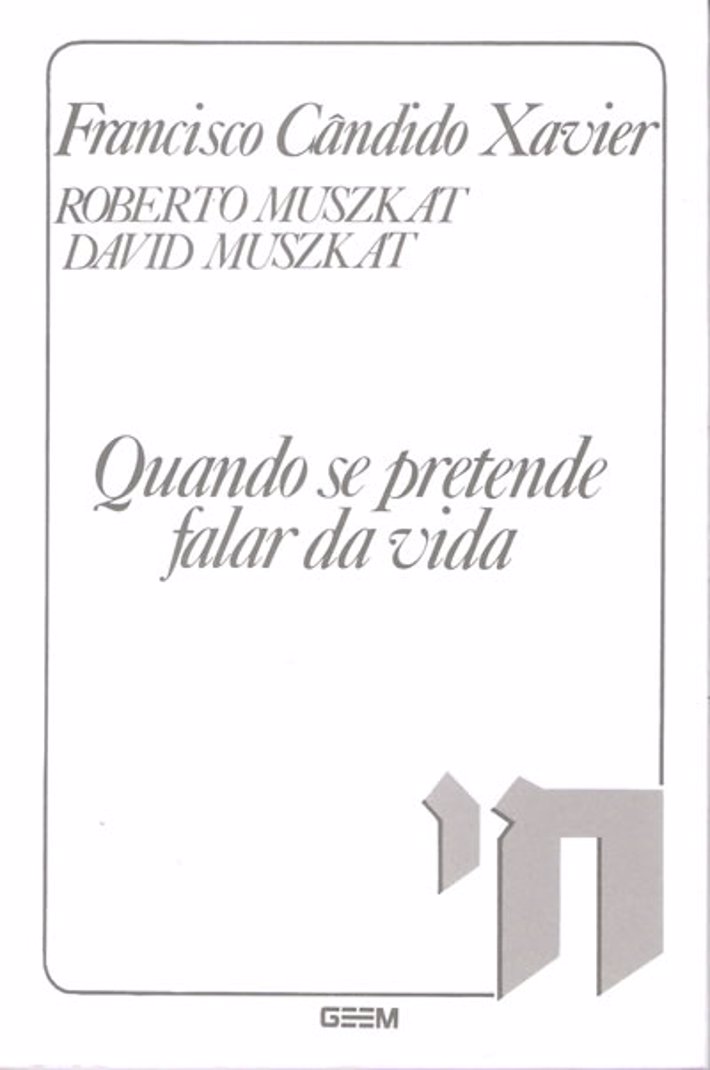 Quando Se Pretende Falar da Vida