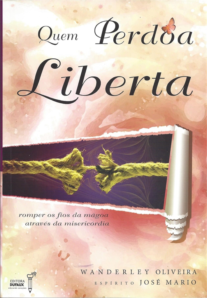 QUEM PERDOA LIBERTA