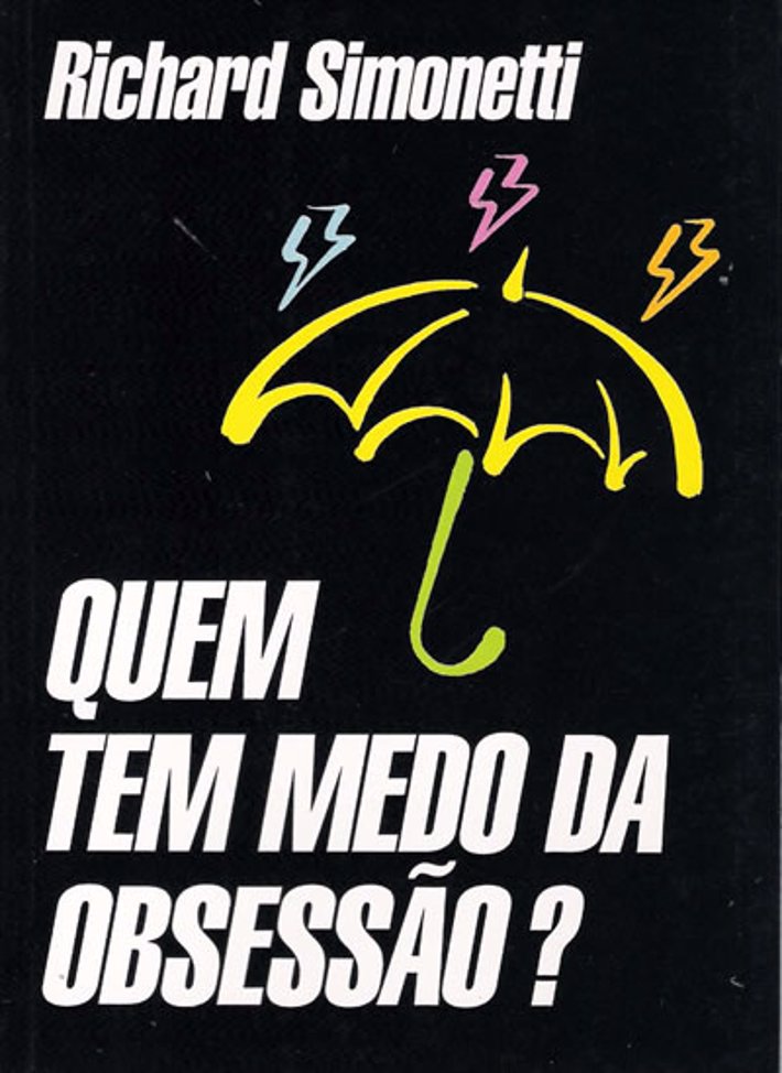 Quem Tem Medo da Obsessão?