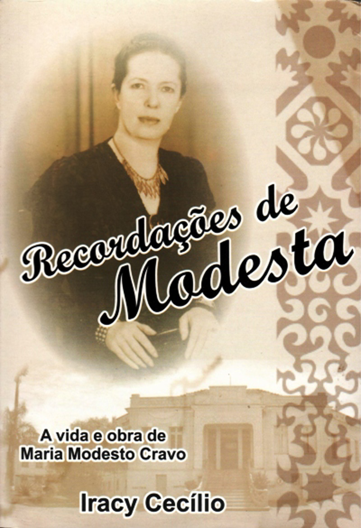 Recordações de Modesta - A Vida e Obra de Modesta Cravo