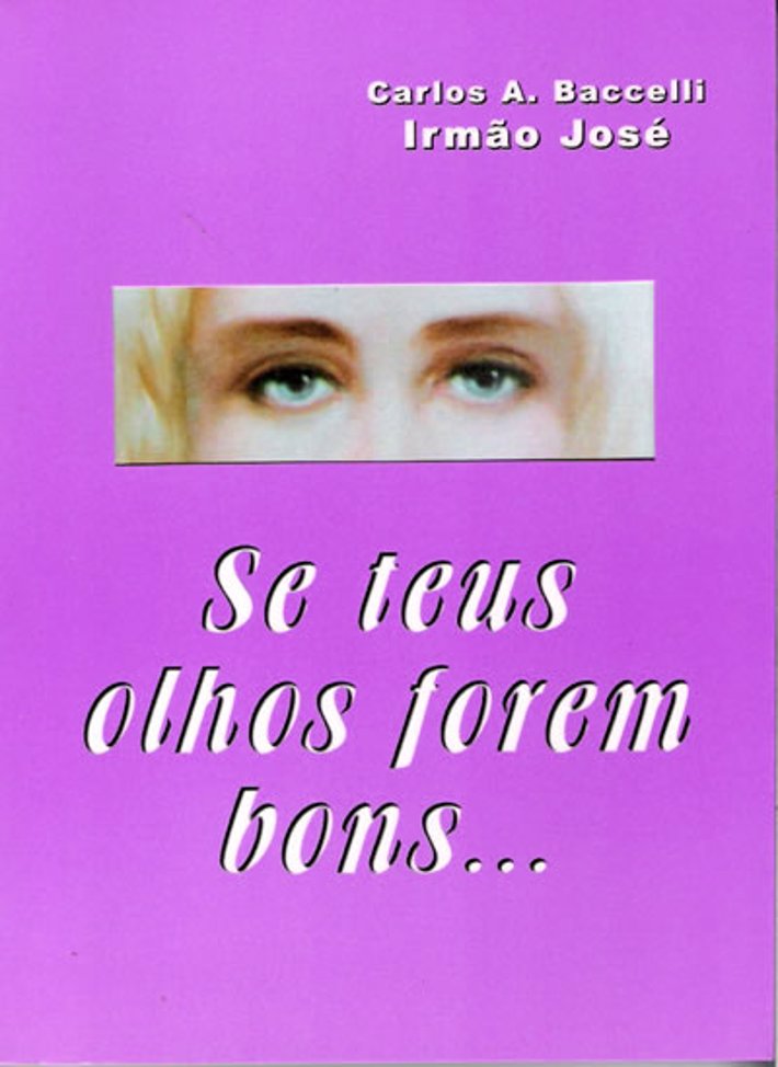 Se Teus Olhos Forem Bons