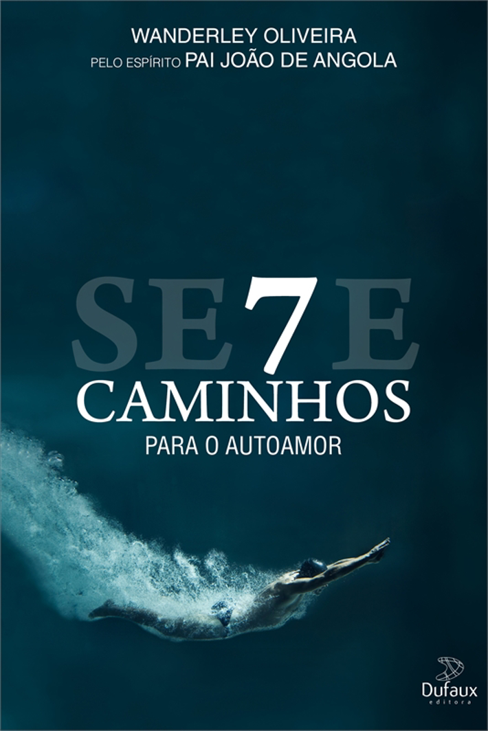 Sete Caminhos Para o Autoamor