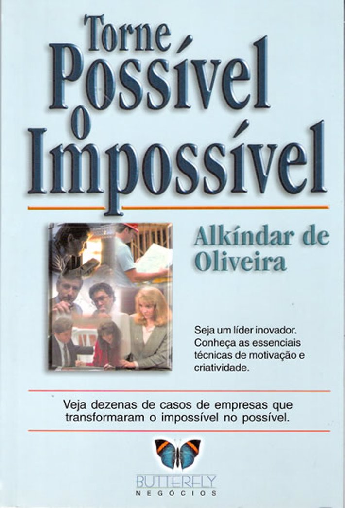 Torne Possível o Impossível