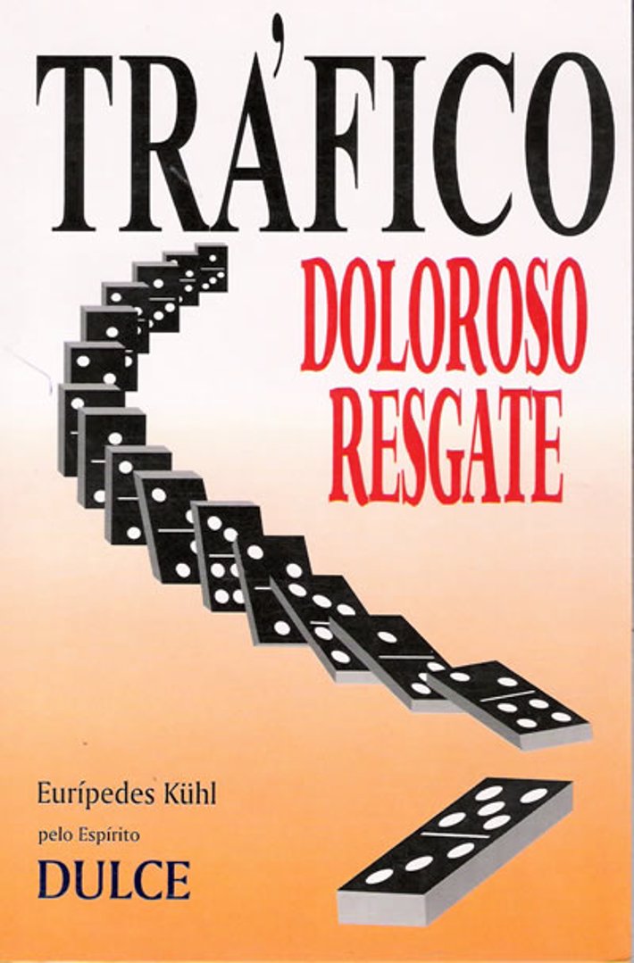 Tráfico Doloroso Resgate