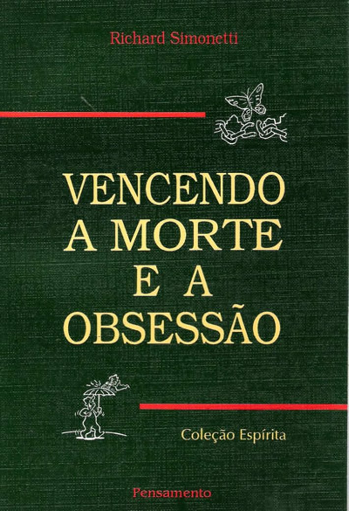 Vencendo a Morte e a Obsessão