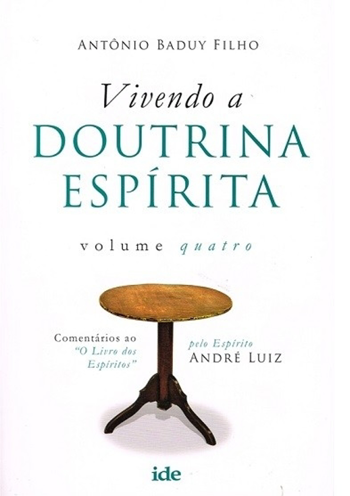 Vivendo a Doutrina Espírita Vol.4