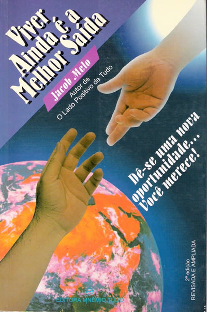 Viver Ainda é a Melhor Saída